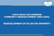 STATE ROAD 100 CORRIDOR COMMUNITY REDEVELOPMENT AREA (CRA)  REDEVELOPMENT OF SR 100 CRA PROPERTY