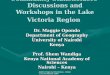 Community Stakeholders’ Discussions and Workshops in the Lake Victoria Region