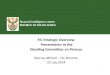 FIC Strategic Overview  Presentation to the  Standing Committee on Finance