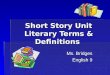 Short Story Unit Literary Terms & Definitions
