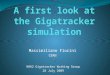 A first look at the Gigatracker simulation