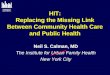 HIT: Replacing the Missing Link Between Community Health Care and Public Health