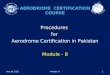 Procedures  for  Aerodrome Certification in Pakistan Module - 8