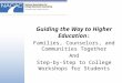 Guiding the Way to Higher Education : Families, Counselors, and Communities Together And