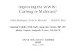 Improving the WWW:  Caching or Multicast?