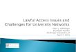 Lawful Access Issues and Challenges for University Networks