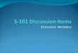 S-101 Discussion Items