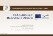 ERASMUS LLP  Rekrutacja 20 12 /1 3