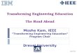 Transforming Engineering Education The Road Ahead
