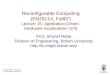 Reconfigurable Computing (EN2911X, Fall07) Lecture 16: Application-Driven