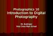 Photographics 10 Introduction to Digital Photography