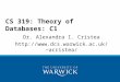 CS 319: Theory of Databases: C1