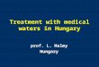 Treatment with medical waters in Hungary