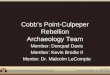 Cobb ’ s Point-Culpeper Rebellion Archaeology Team