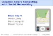 Location Aware Computing  with Social Networking