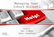 Managing Your  Cohort Accounts