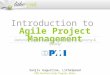 Introduction to  Agile Project Management Sanjiv  Augustine, LitheSpeed