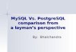 MySQL Vs. PostgreSQL comparison from a layman’s perspective