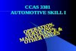 CCAS 3381  AUTOMOTIVE SKILL I
