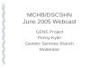 MCHB/DSCSHN June 2005 Webcast
