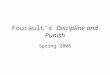 Foucault’s  Discipline and Punish