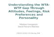Understanding the WTA-WTP Gap Through Attitudes, Feelings, Risk Preferences and Personality