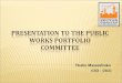 Presentation to the Public Works Portfolio Committee