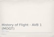 History of Flight - AVB 1 (MOGT)