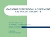 CARICOM RECIPROCAL AGREEMENT ON SOCIAL SECURITY