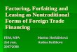 Factoring, Forfaiting and Leasing as Nontraditional Forms of Foreign Trade Financing