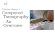 Seeram: Chapter 1 Computed Tomography  - An Overview