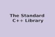 The Standard  C++ Library