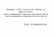 Dynamic Path Selection Based on Application  draft-arumuganainar-rtgwg-dps-requirements-00.txt