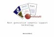 Next generation semantic support technology Barend Mons