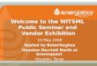 Welcome to the WITSML  Public Seminar and  Vendor Exhibition
