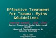 Effective Treatment for Trauma: Myths &Guidelines