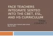 FACE Teachers Integrate SENTEO into the CBET, ESL, and HS Curriculum