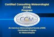 An American Meteorological Society (AMS) Certification Program for Meteorologists