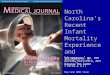 North Carolina’s Recent Infant Mortality Experience and  Women’s Health