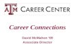 Career Connections David McMahon ‘69 Associate Director