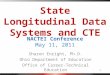 State Longitudinal Data Systems and CTE