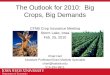 The Outlook for 2010:  Big Crops, Big Demands