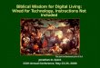 Biblical Wisdom for Digital Living:  Wired for Technology, Instructions Not Included