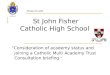 St John Fisher  Catholic High School