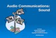 Audio Communications: Sound
