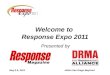 Welcome to  Response Expo 2011