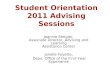 Student Orientation 2011 Advising Sessions