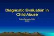 Diagnostic Evaluation in Child Abuse