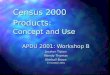 Census 2000 Products: Concept and Use