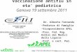 Vaccinazione antiflu in eta’ pediatrica Genova 19 settembre 2011